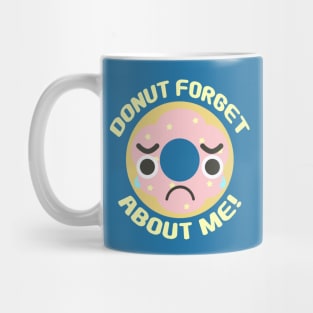 Do Not Forget About Me! Star Sprinkle Pink Frosted Donut Food Pun on Blue Round Mug